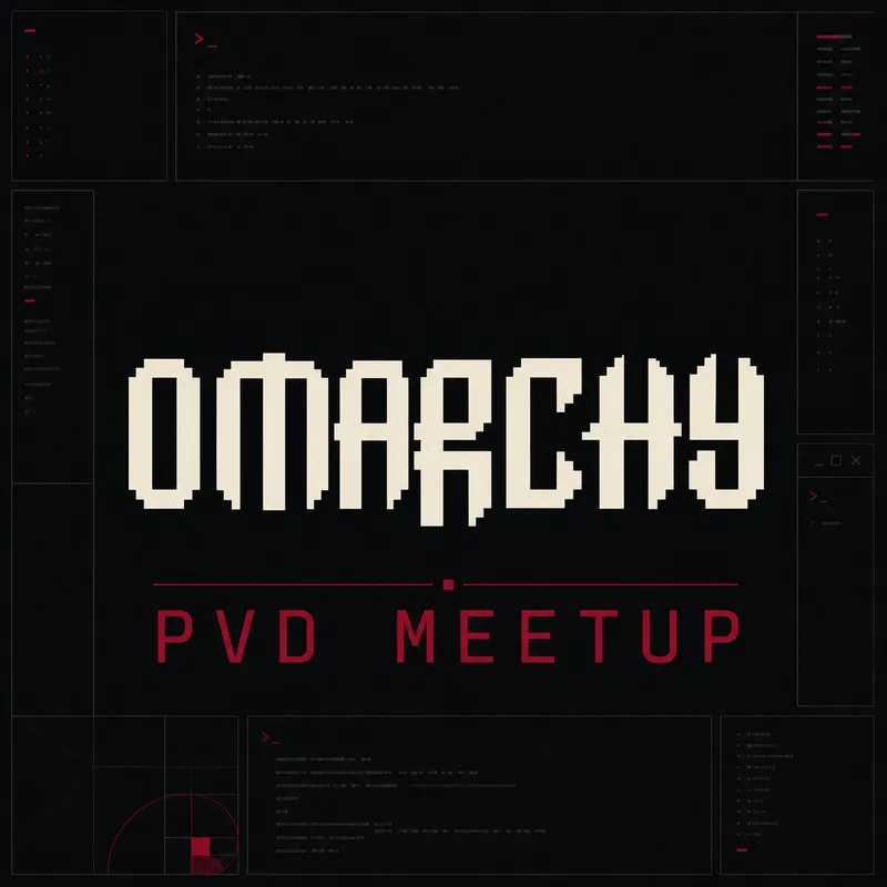 OMARCHY PVD MEETUP 001 / 8 SEATS LEFT!